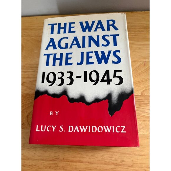 The War Against The Jews 1933-1945 By Lucy S. Dawidowicz Hardcover Book 1975 - Picture 1 of 16